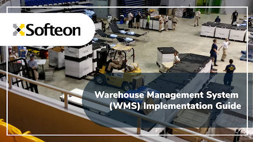 Warehouse Management System (WMS) Implementation Guide | Softeon