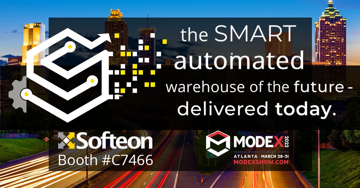 Softeon to Showcase Smart Warehouse of the Future Capabilities at MODEX 2022 Show March 28-31 in Atlanta