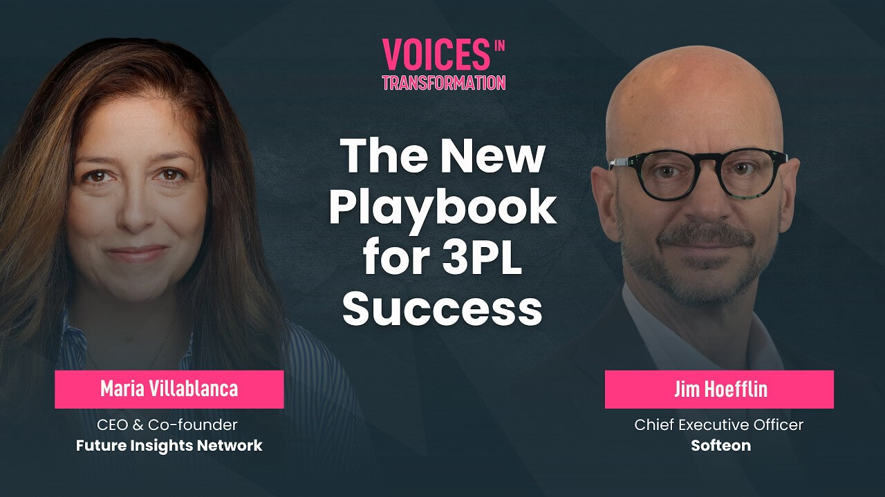 Voices in Transformation: The New Playbook for 3PL Success